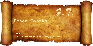 Fehér Toszka névjegykártya